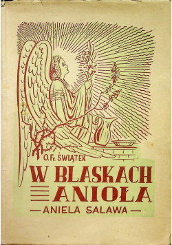 W blaskach Anioła ( Aniela Salawa)  1949 r.
