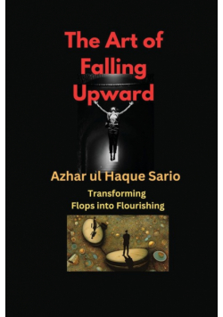 The Art of Falling Upward