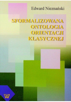 Sformalizowana ontologia orientacji klasycznej