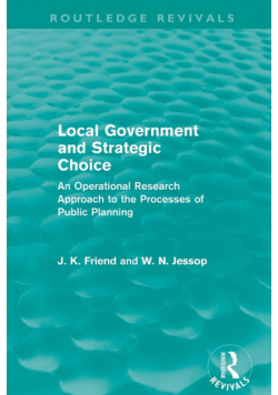Local Government and Strategic Choice (Routledge Revivals)