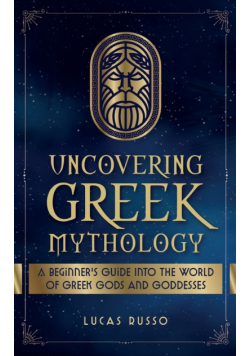 Uncovering Greek Mythology