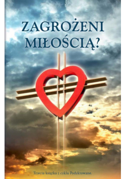 Kuciel Szymon - Zagrożeni miłością?