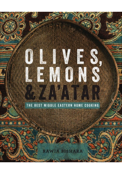 Olives Lemons & Za'atar The best middle eastern home cooking