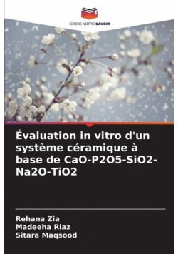 Évaluation in vitro d'un système céramique à base de CaO-P2O5-SiO2-Na2O-TiO2