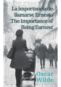 La importance de llamarse Ernesto - The Importance of Being Earnest