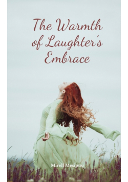 The Warmth of Laughter's Embrace