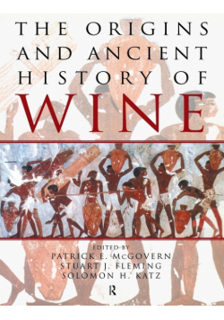 The Origins and Ancient History of Wine