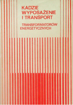 Kadzie wyposażenie i transport