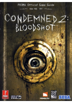 Condemned 2 - Bloodshot Official Game Guide