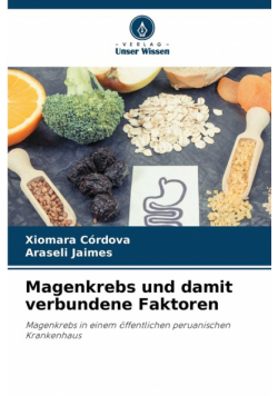 Magenkrebs und damit verbundene Faktoren