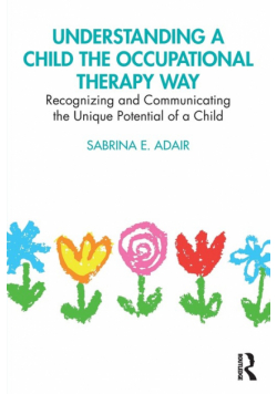 Understanding a Child the Occupational Therapy Way
