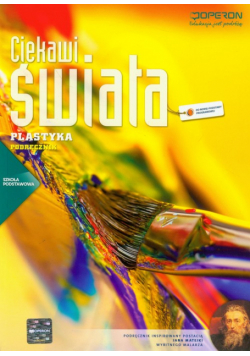 Ciekawi świata. Plastyka 4-6: Podręcznik