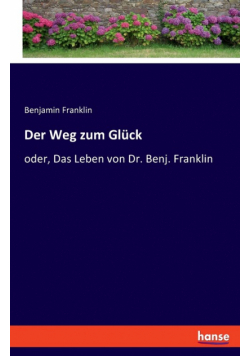 Der Weg zum Glück