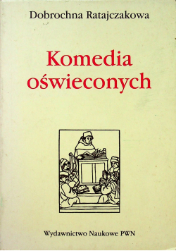 Komedia oświeconych 1752 1795