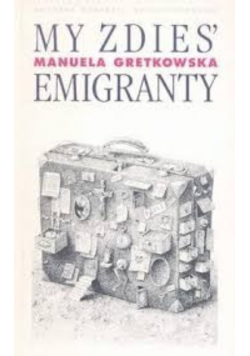 My zdies' emigranty