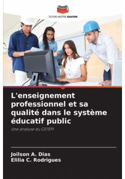 L'enseignement professionnel et sa qualité dans le système éducatif public