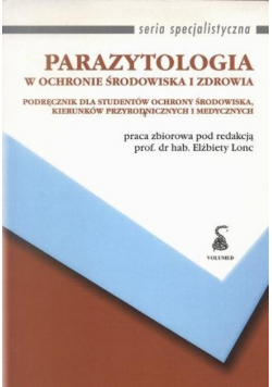 Parazytologia w ochronie środowiska i zdrowia