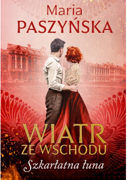 Wiatr ze Wschodu Tom 3 Szkarłatna łuna