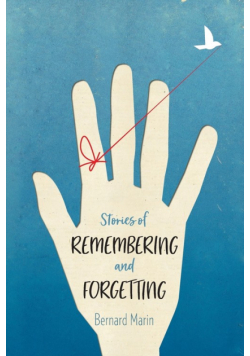 Stories of Remembering and Forgetting