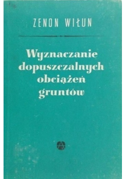 Wyznaczanie dopuszczalnych obciążeń gruntów