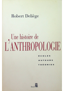 Une histoire de l anthropologie