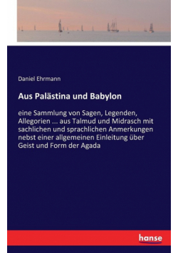 Aus Palästina und Babylon