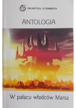 Antologia W pałacu władców Marsa