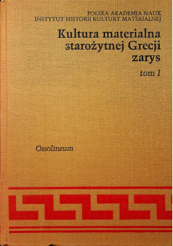 Kultura materialna starożytnej Grecji zarys, Tom II