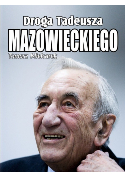 Droga Tadeusza Mazowieckiego
