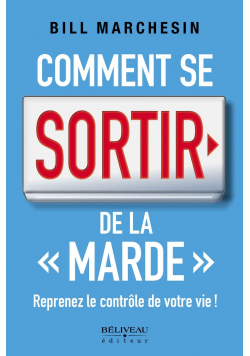 Comment se sortir de la marde