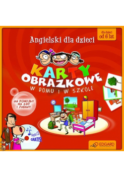 Angielski dla dzieci : Karty obrazkowe : W domu i w szkole + CD