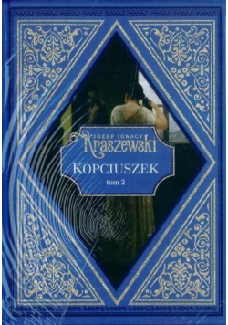 Kopciuszek Tom 2 Józef Ignacy Kraszewski Tom 67