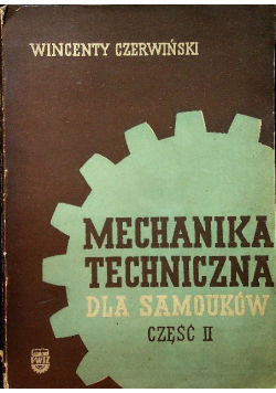 Mechanika Techniczna dla samouków Część II