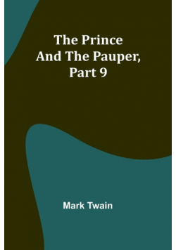 The Prince and the Pauper, Part 9.