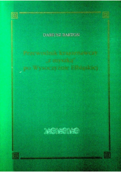 Przewodnik krajoznawczy z myszką po Wysoczyźnie Elbląskiej