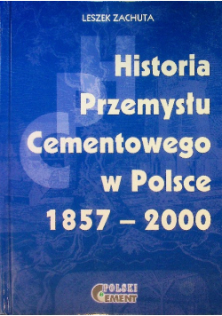 Historia przemysłu cementowego w Polsce 1857 - 2000