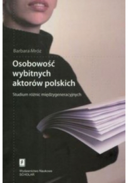 Osobowość wybitnych aktorów polskich