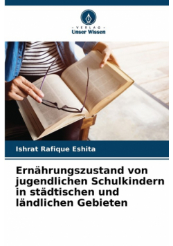 Ernährungszustand von jugendlichen Schulkindern in städtischen und ländlichen Gebieten