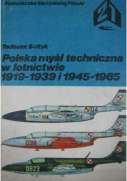 Polska myśl techniczna w lotnictwie 1919 1939 i 1945 1965