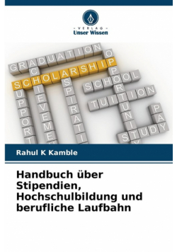 Handbuch über Stipendien, Hochschulbildung und berufliche Laufbahn