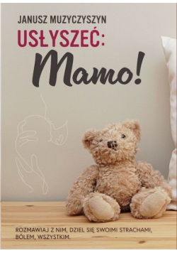 Usłyszeć Mamo!
