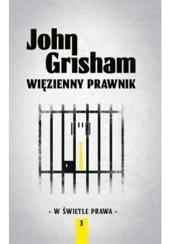 W świetle prawa Tom 3 Więzienny prawnik