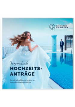 Herzverankernde Hochzeitsanträge