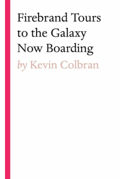 Firebrand Tours To The Galaxy Now Boarding
