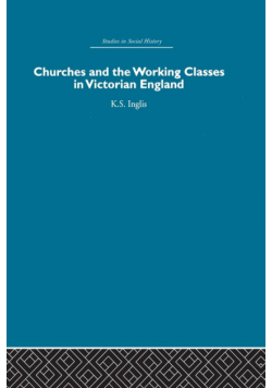 Churches and the Working Classes in Victorian England