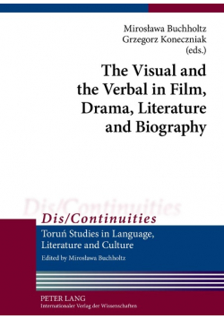 The Visual and the Verbal in Film, Drama,Literature and biography