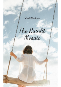 The Rainlit Mosaic