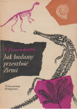 Passendorfer Jak badamy przeszłość Ziemi