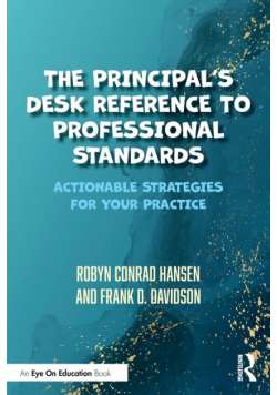 The Principal's Desk Reference to Professional Standards