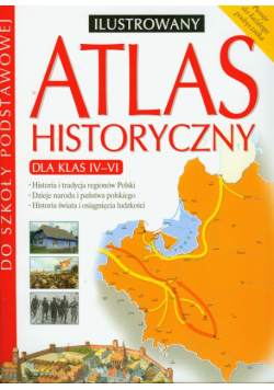 Atlas historyczny ilustrowany : 4-6